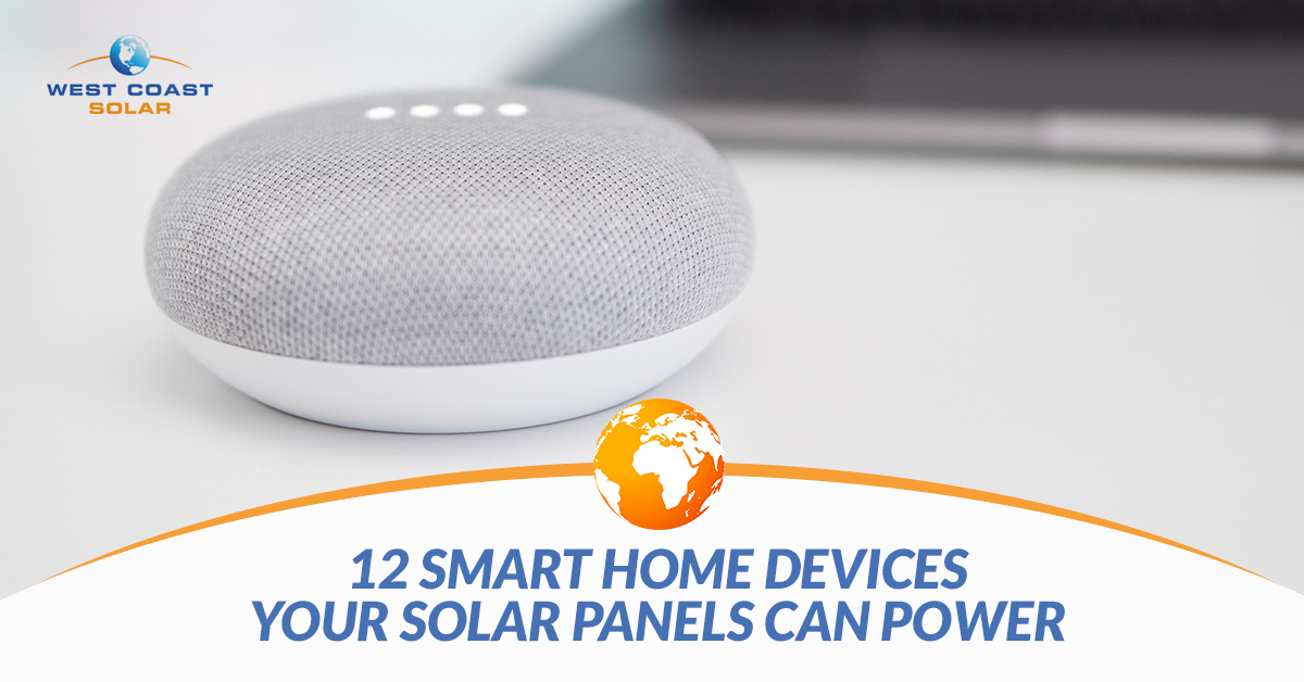 BlogBeauty-WestCoastSolar-SmartHomeDevices-5a8dafa5d9cdc