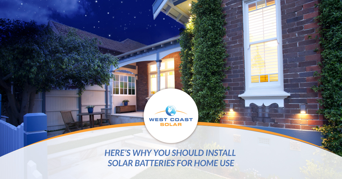 Heres-Why-You-Should-Install-Solar-Batteries-for-Home-Use-5af44eab69f6c