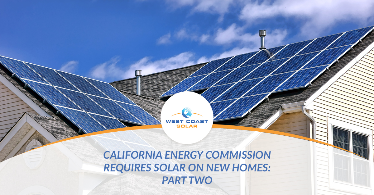 California-Energy-Commission-Requires-Solar-On-New-Homes-Part-Two-5b16c58192c4a